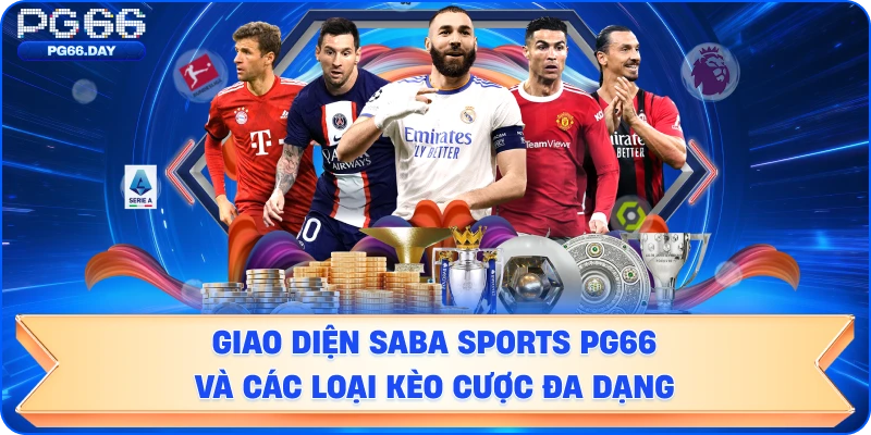Giao diện SABA Sports và các loại kèo cược đa dạng